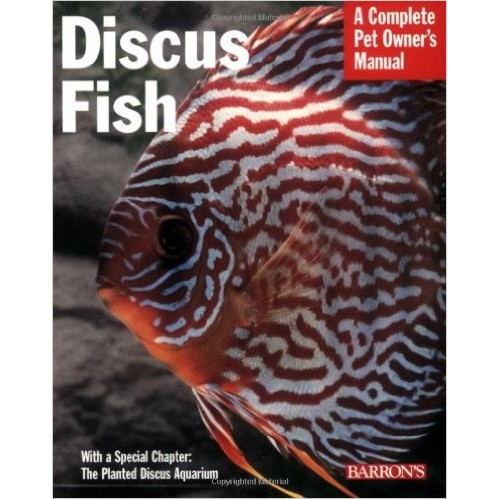 A Complete Pet Owner's Manual - Discus Fish