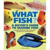 What Fish - A Buyer's Guide to Marine Fish